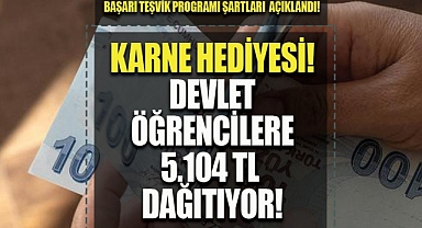 Takdir Teşekkür Alana Karne Hediyesi Var, Devlet DESTEĞİ! Öğrencilere 5.104 TL Para Ödülü Verilecek! Başarı Teşvik Programı Başvuru Formunu Doldur!