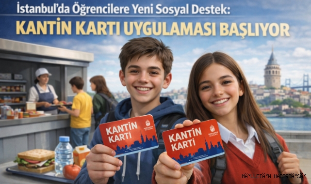 İstanbul Valiliği Kantin Kartı Nasıl Alınır? 2026 Başvuru Rehberi